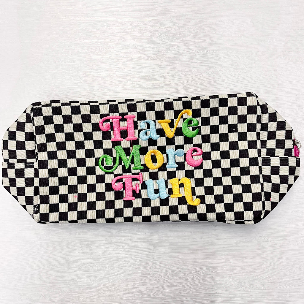 Have More Fun Checkered Cosmetic Bag - Lyla's: Clothing, Decor & More - Plano Boutique