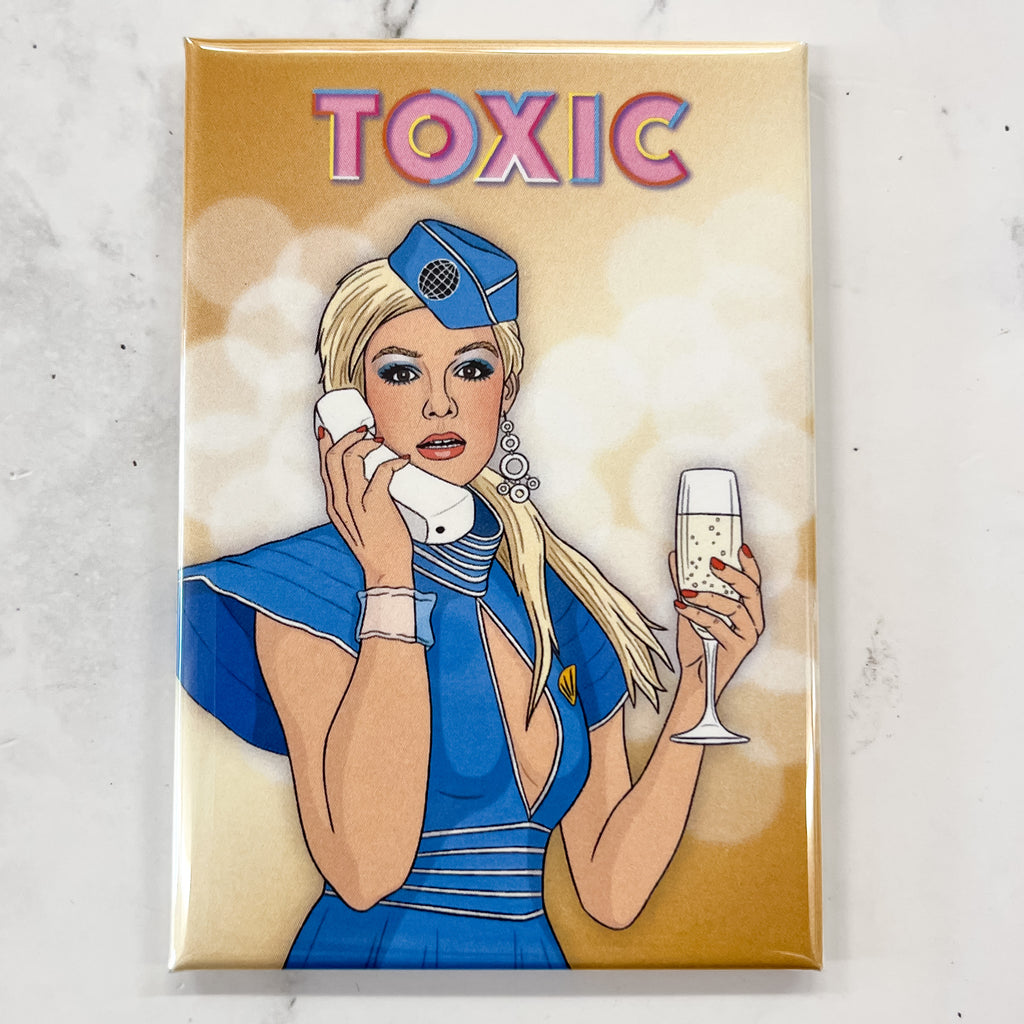 Magnet - Toxic Britney - Lyla's: Clothing, Decor & More - Plano Boutique