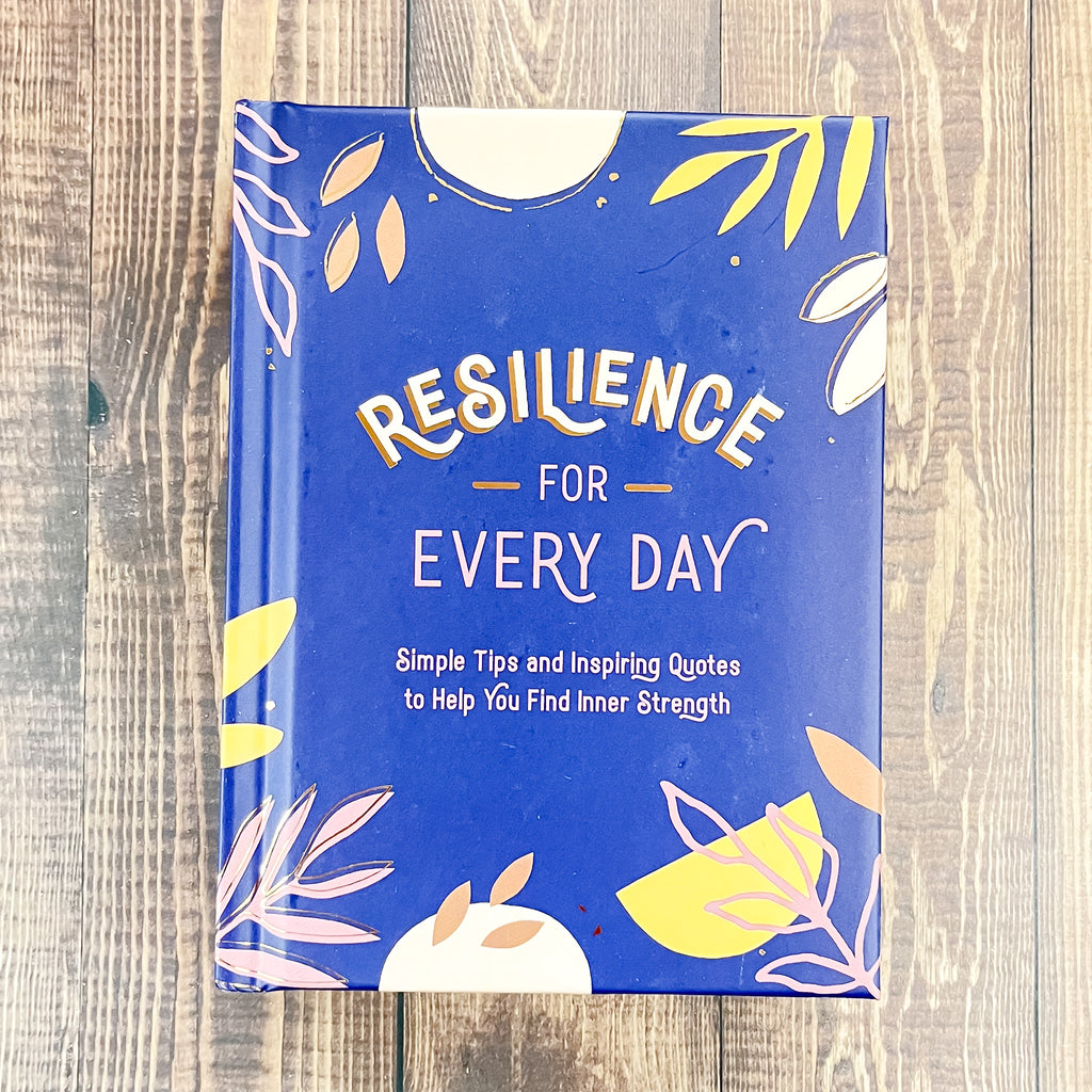Resilience for Everyday Book - Lyla's: Clothing, Decor & More - Plano Boutique