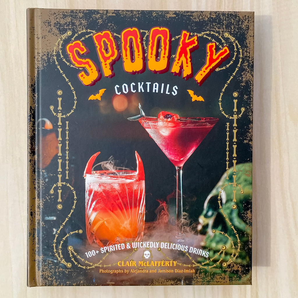Spooky Cocktails: 100+ Spirited and Wickedly Delicious Drinks - Lyla's: Clothing, Decor & More - Plano Boutique