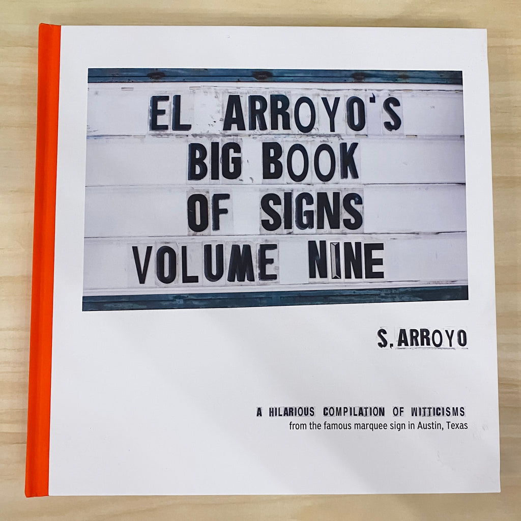 El Arroyo's Big Book Of Signs Volume Nine - Lyla's: Clothing, Decor & More - Plano Boutique