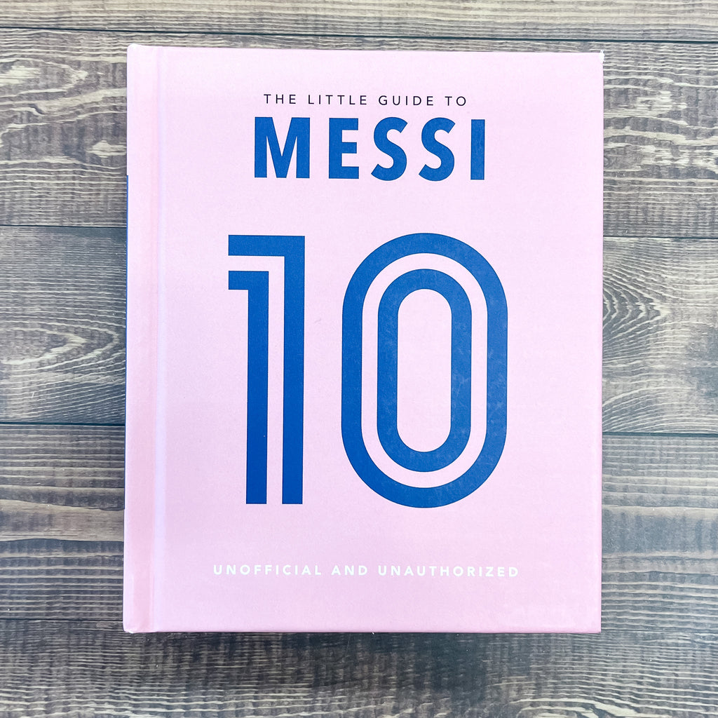 The Little Guide to Messi: Over 170 Winning Quotes! - Lyla's: Clothing, Decor & More - Plano Boutique