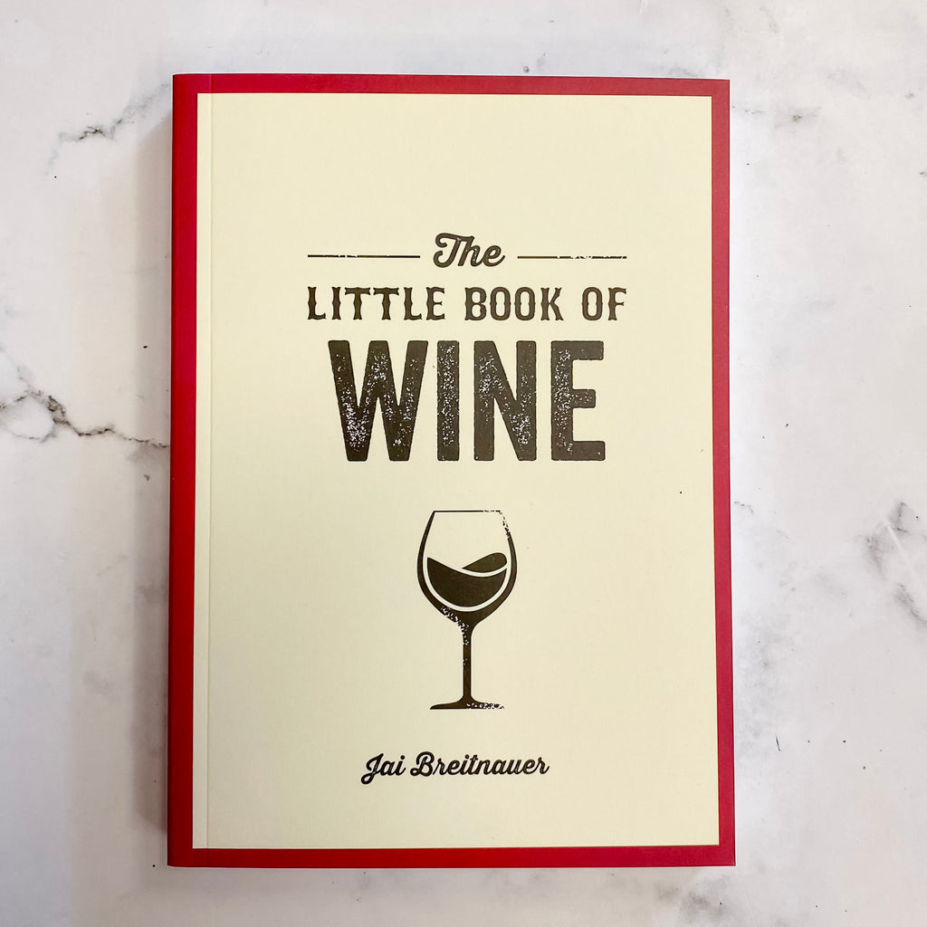 The Little Book of Wine: A Pocket Guide to the Wonderful World of Wine Tasting, History, Culture, Trivia and More - Lyla's: Clothing, Decor & More - Plano Boutique