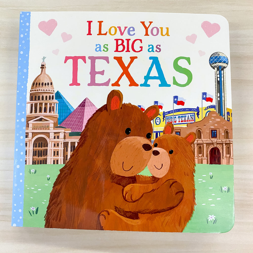 I Love You as Big as Texas Book - Lyla's: Clothing, Decor & More - Plano Boutique
