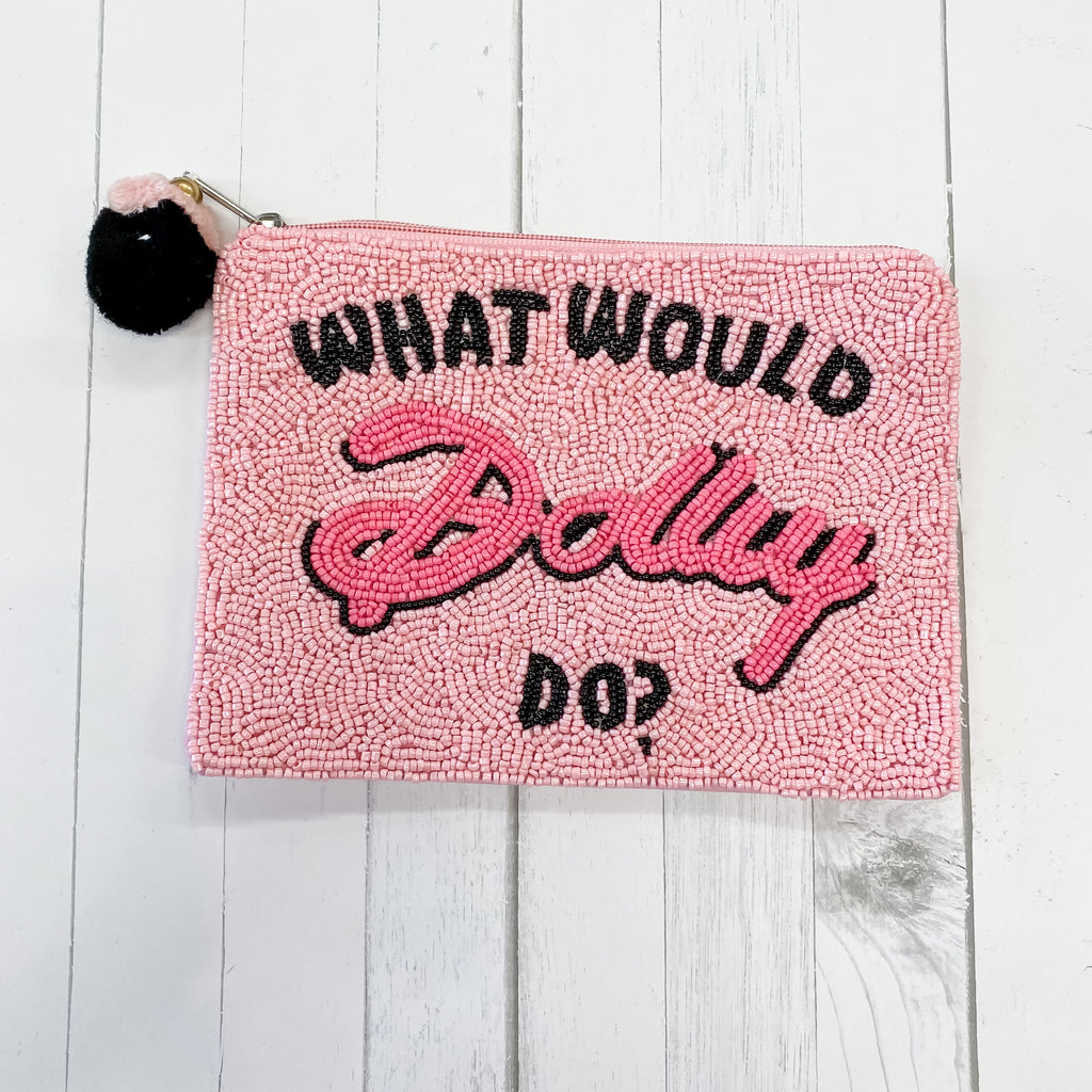 What Would Dolly Do? Pink Beaded Bag - Lyla's: Clothing, Decor & More - Plano Boutique