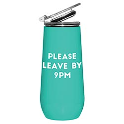Please Leave by 9pm Stainless Tumbler - Lyla's: Clothing, Decor & More - Plano Boutique