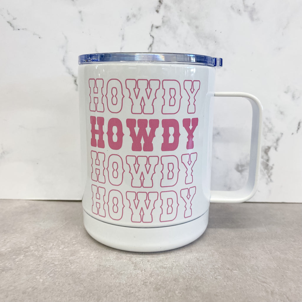 Howdy Howdy Howdy Howdy Travel Mug - Lyla's: Clothing, Decor & More - Plano Boutique