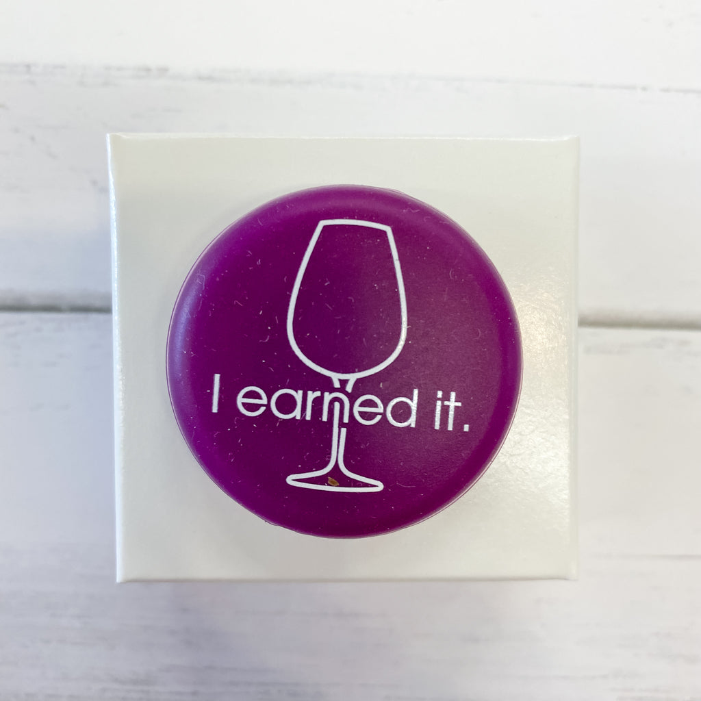 I Earned It Wine Cap - Lyla's: Clothing, Decor & More - Plano Boutique