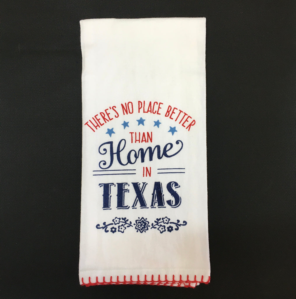 Texas Tea Towel: There's No Place Better Than Home In Texas - Lyla's: Clothing, Decor & More - Plano Boutique