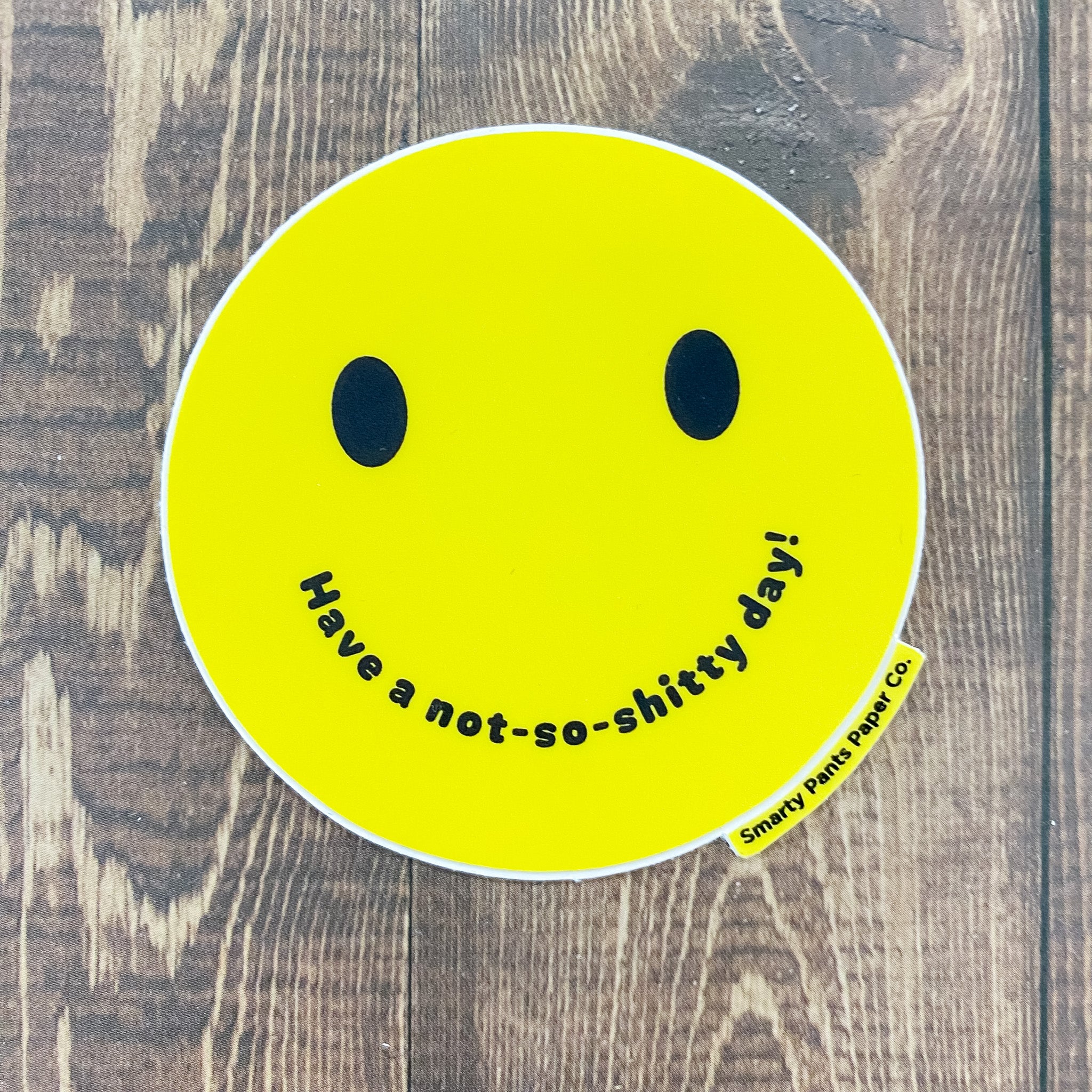 Have a not-so-shitty day Smiley Sticker – Lyla's: Clothing, Decor