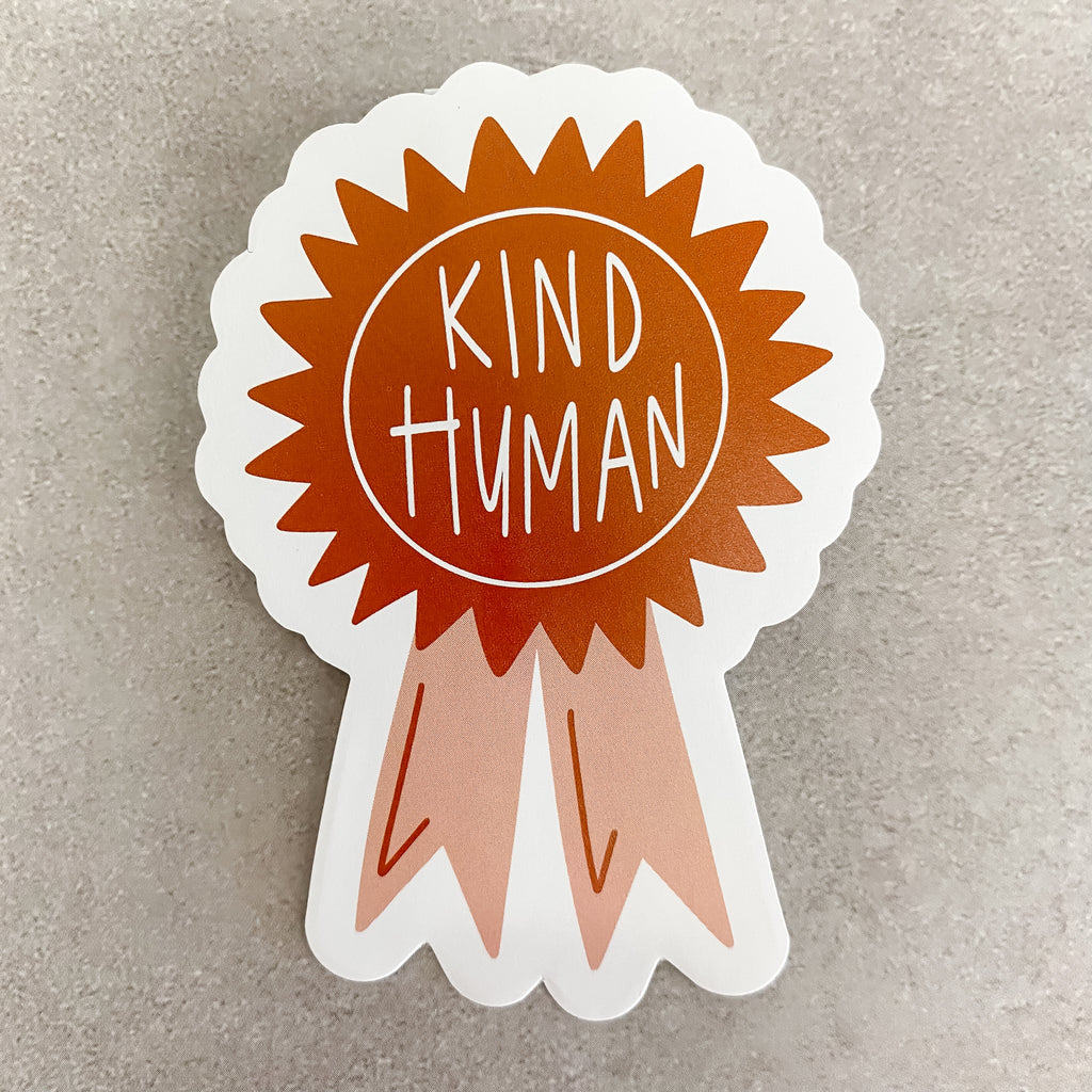 Kind Human Sticker - Lyla's: Clothing, Decor & More - Plano Boutique