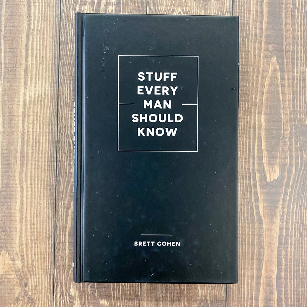 Stuff Every Man Should Know Book - Lyla's: Clothing, Decor & More - Plano Boutique