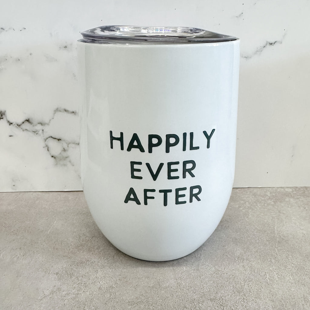 Happily Ever After Wine Tumbler - Lyla's: Clothing, Decor & More - Plano Boutique