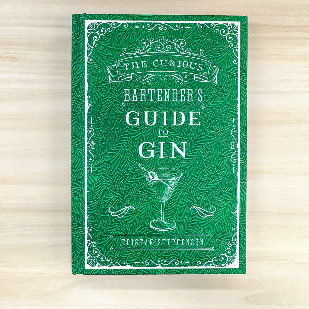 The Curious Bartender's Guide to Gin: How to appreciate gin from still to serve - Lyla's: Clothing, Decor & More - Plano Boutique