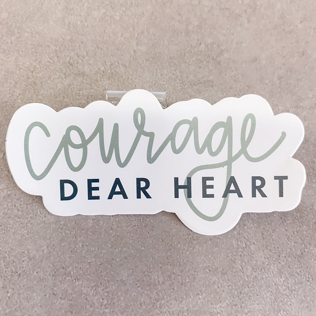 Courage Dear Heart Sticker - Lyla's: Clothing, Decor & More - Plano Boutique