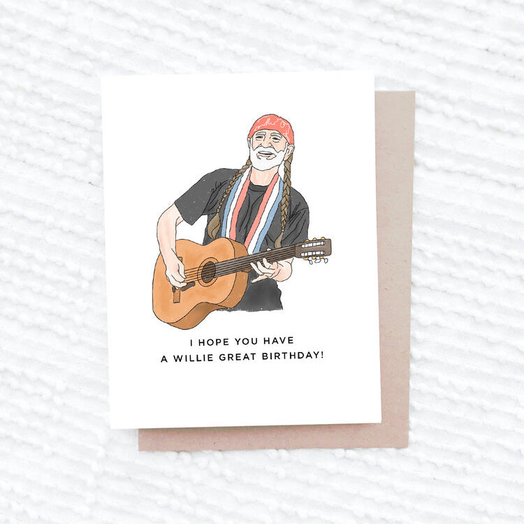 I Hope You Have a Willie Great Birthday Card - Lyla's: Clothing, Decor & More - Plano Boutique
