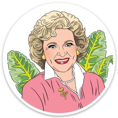 Betty White Sticker - Lyla's: Clothing, Decor & More - Plano Boutique