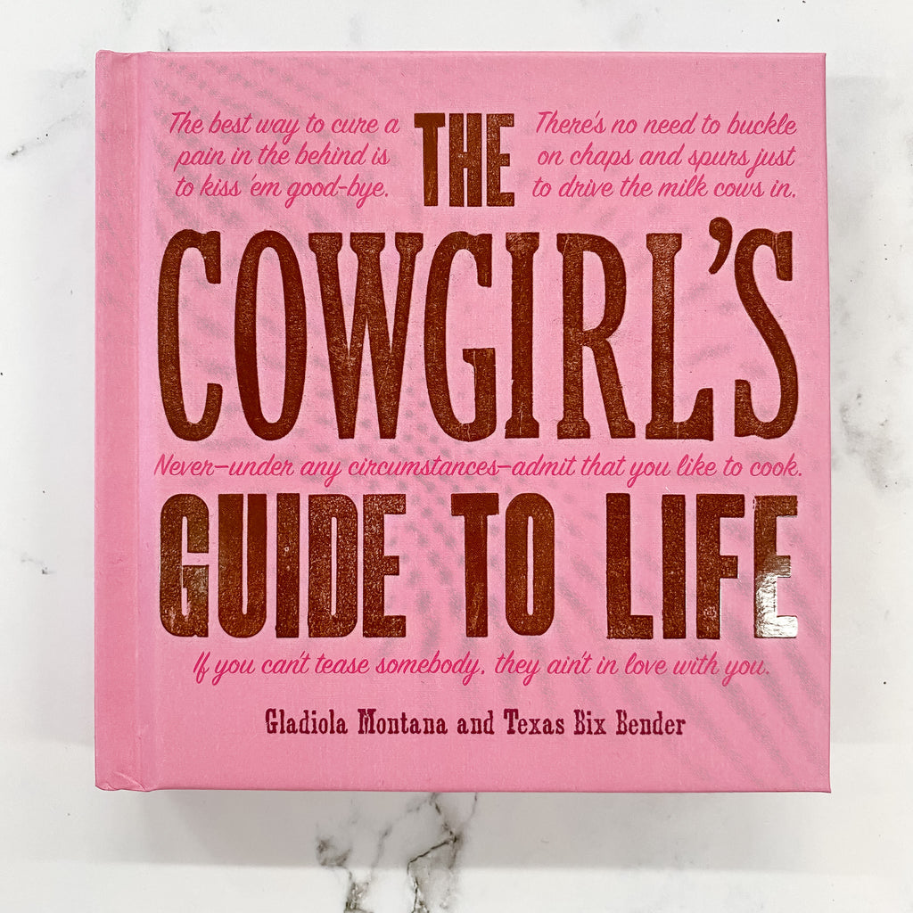 A Cowgirl's Guide to Life Book - Lyla's: Clothing, Decor & More - Plano Boutique