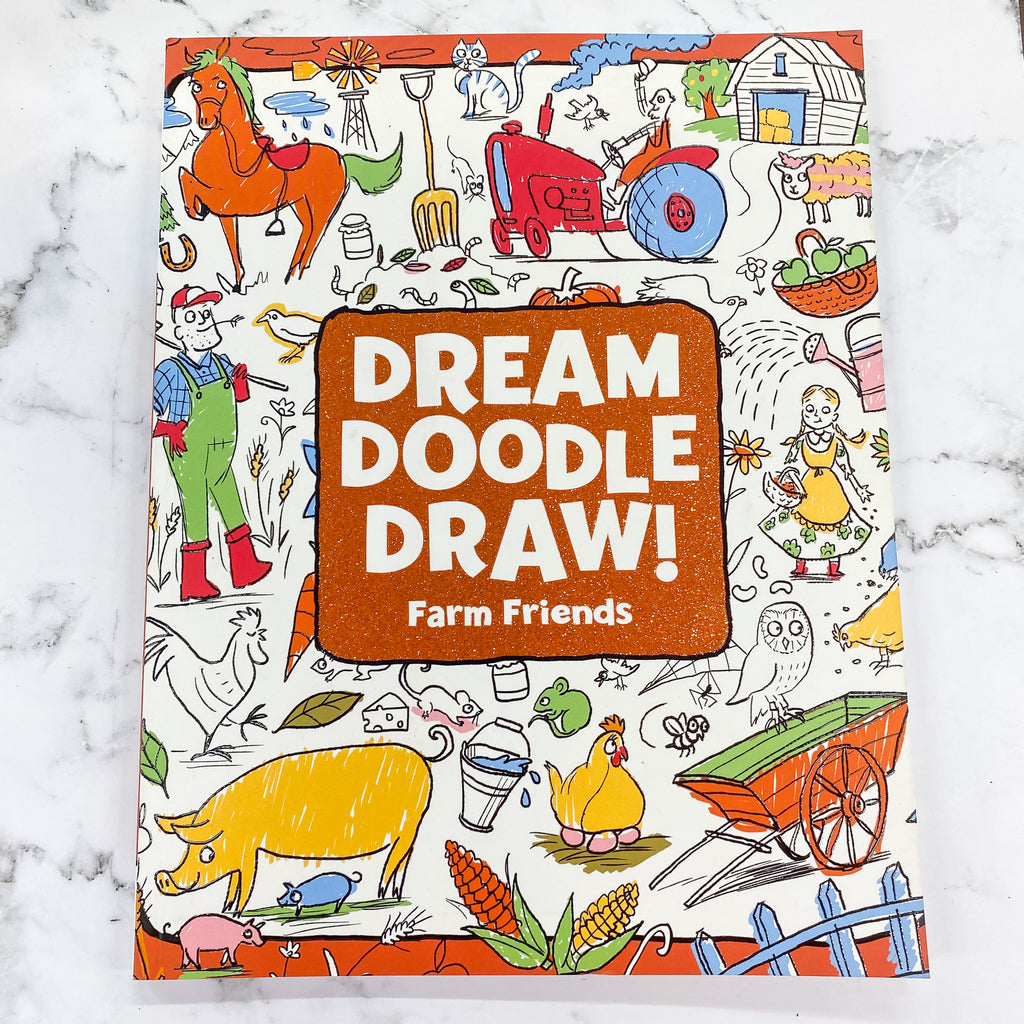 Dream Doodle Draw! Farm Friends - Lyla's: Clothing, Decor & More - Plano Boutique