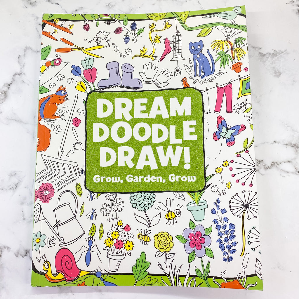 Dream Doodle Draw! Grow, Garden, Grow - Lyla's: Clothing, Decor & More - Plano Boutique
