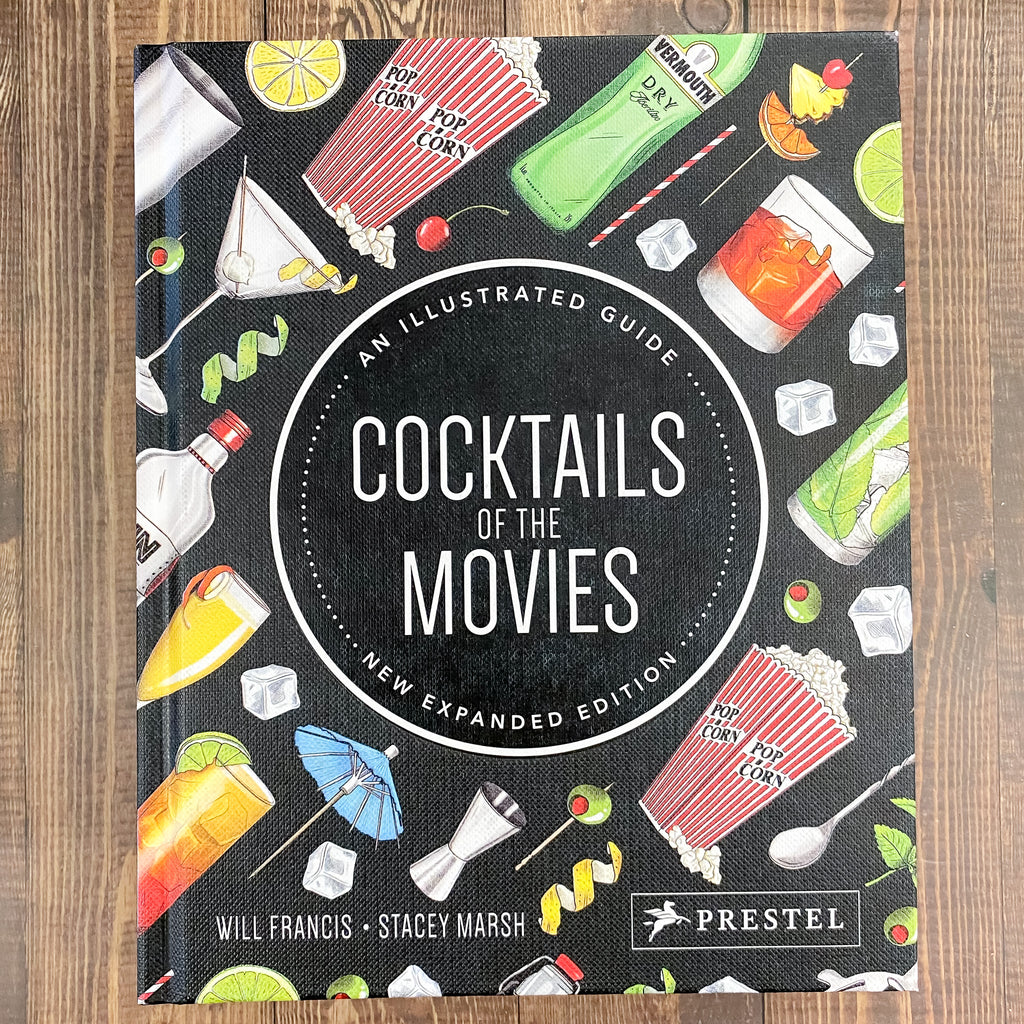 Cocktails of the Movies: An Illustrated Guide to Cinematic Mixology New Expanded Edition Book - Lyla's: Clothing, Decor & More - Plano Boutique