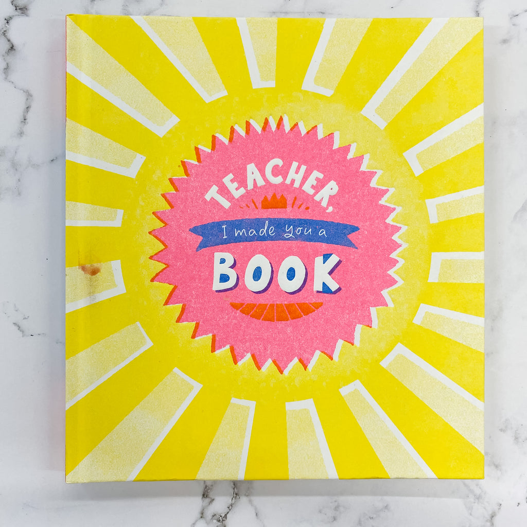 Teacher I Made You A Book - Lyla's: Clothing, Decor & More - Plano Boutique