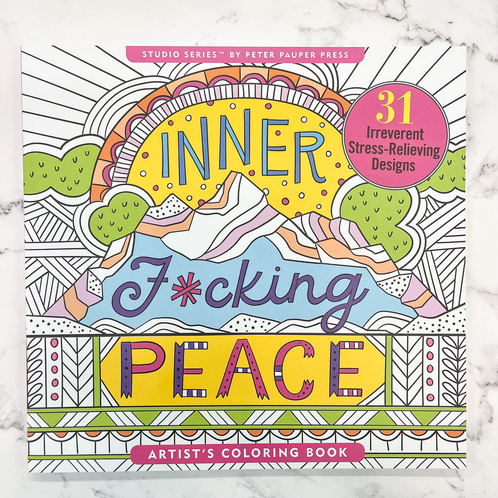 Inner F*cking Peace Adult Coloring Book - Lyla's: Clothing, Decor & More - Plano Boutique