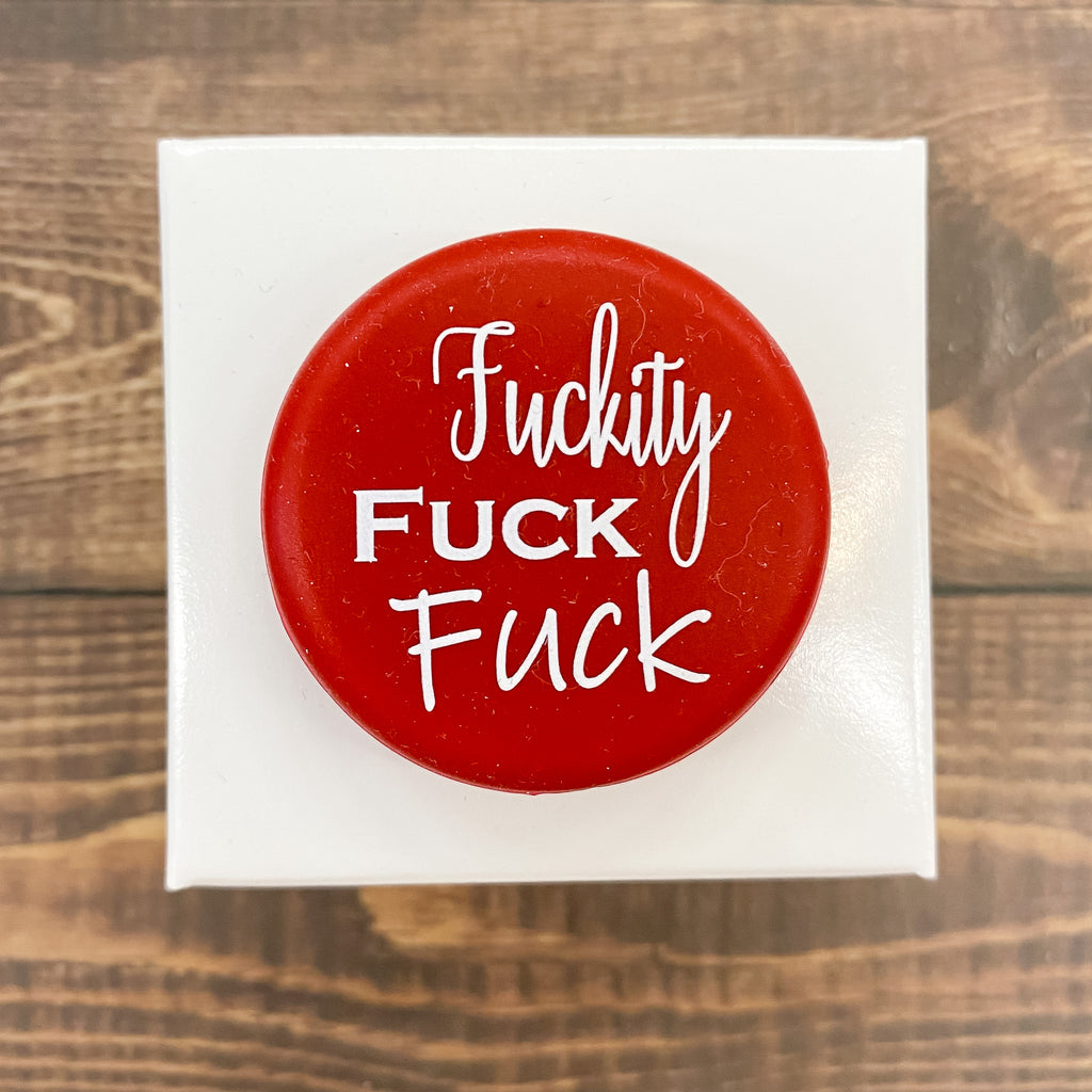 Fuckity Fuck Fuck Wine Cap - Lyla's: Clothing, Decor & More - Plano Boutique