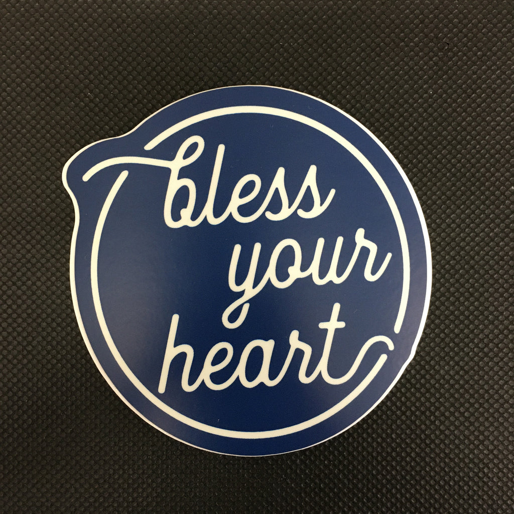 Bless Your Heart Sticker - Lyla's: Clothing, Decor & More - Plano Boutique