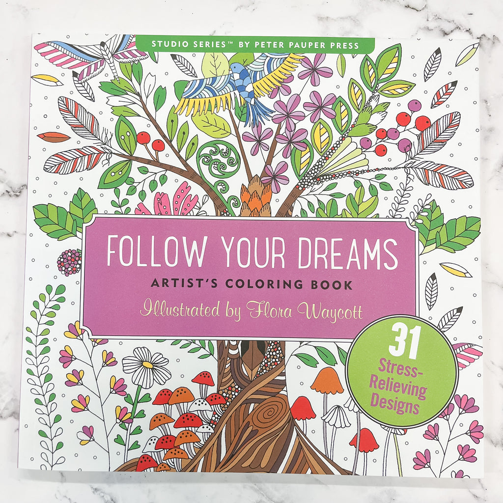 Follow Your Dreams Adult Coloring Book - Lyla's: Clothing, Decor & More - Plano Boutique