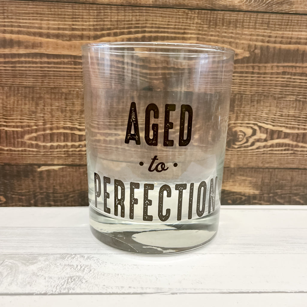Aged to Perfection Rocks Glass - Lyla's: Clothing, Decor & More - Plano Boutique