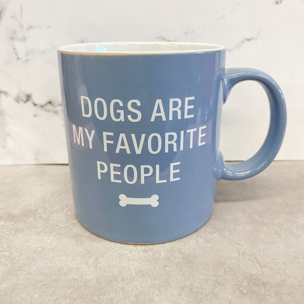 Dogs Are My Favorite People Coffee Mug - Lyla's: Clothing, Decor & More - Plano Boutique
