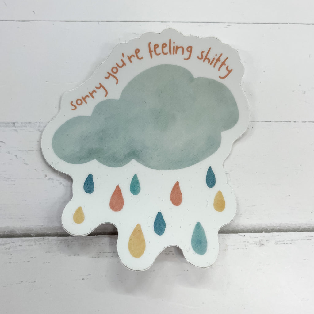 Sorry You're Feeling Shitty Sticker - Lyla's: Clothing, Decor & More - Plano Boutique