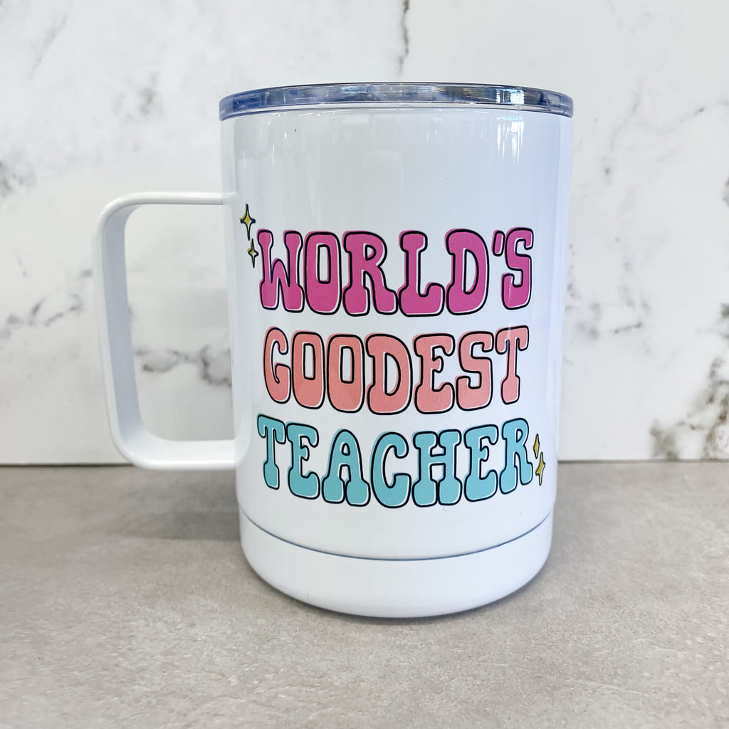 World's Goodest Teacher Travel Mug - Lyla's: Clothing, Decor & More - Plano Boutique