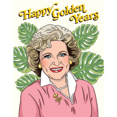 Happy Golden Years Card - Lyla's: Clothing, Decor & More - Plano Boutique